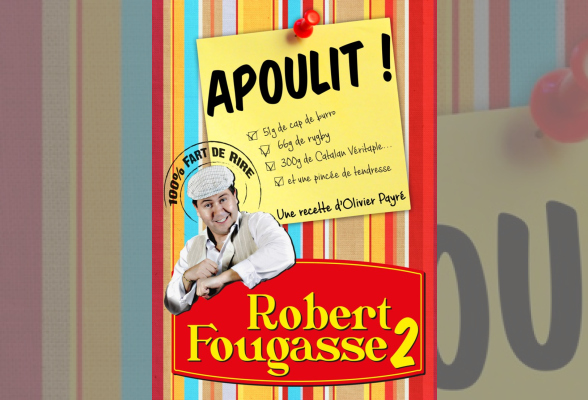 Photo N°1 : COMÉDIE « ROBERT FOUGASSE 2 : APOULIT ! »