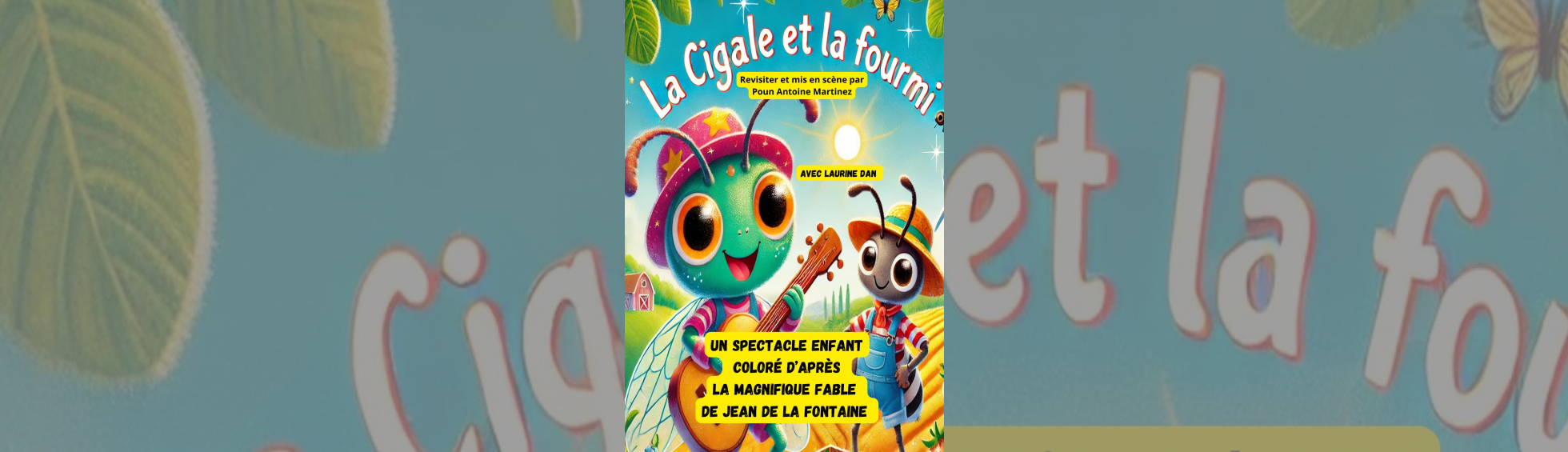 Photo N°2 : SPECTACLE « LA CIGALE ET LA FOURMI »